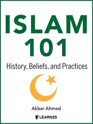 cover image of Islam 101: History, Beliefs, and Practices